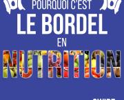 Pourquoi c'est le BORDEL en nutrition