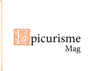 Lancement d’Epicurisme Mag, le nouveau City Guide des épicuriens 