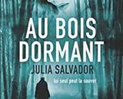 Au Bois Dormant (suspense) by Julia Salvador