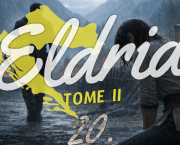 Eldria II : 20 · Sous l’ondée des cimes
