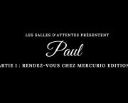 Paul - Partie I : Rendez-vous chez Mercurio Editions