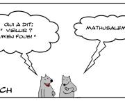 Mathusalem s'en fout