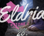 Eldria I : 28 · L'univers autour pouvait attendre
