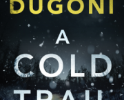 A Cold Trail (Tracy Crosswhite #7) by Robert Dugoni