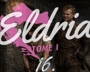 Eldria I : 16 · Délicates retrouvailles