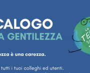 Decalogo della GENTILEZZALa gentilezza è una carezza.