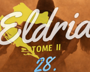 Eldria II : 28 · Au cœur de la tempête