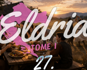 Eldria I : 27 · L'ultime banquet