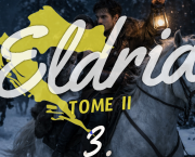 Eldria II : 3 · Entre les flocons et les arbres