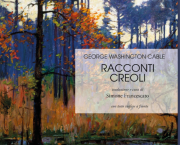 RACCONTI CREOLI di George Washington Cable