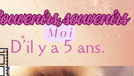 Mon moi d’il y a 5 ans