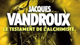 Le Testament de l'alchimiste by Jacques Vandroux