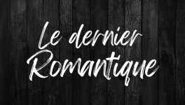 Le dernier Romantique