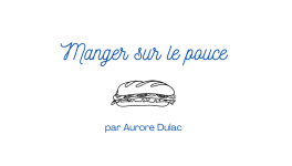 Challenge expression - Manger sur le pouce