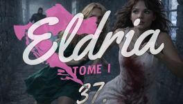 Eldria I : 37 · Fuite en avant