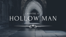 A la Moldue - Chapitre 13 : Hollow Man