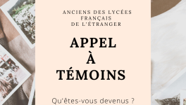 APPEL À TÉMOINS : Anciens des lycées français de l'étranger, qu'êtes-vous devenus ?