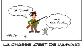 La chasse , c'est de l'amour