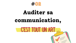 Pourquoi et comment faire un audit communication ?