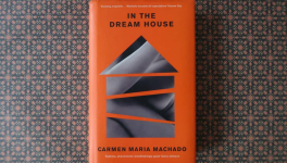 CARMEN MARIA MACHADO : DANS LA MAISON RÊVÉE 