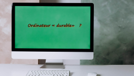Changement pour un ordinateur "durable"