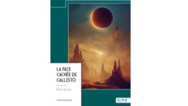 La Face cachée de Callisto - 2ème opus trilogie