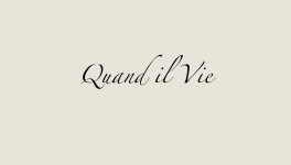 Quand il Vie