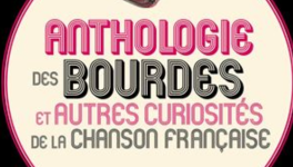 La chanson française et ses bourdes dans l’anthologie d’Alister