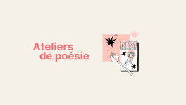 Nos ateliers d’écriture de poésie en ligne gratuits