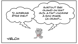 Etre Dieu? ça craint!