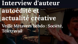 Interview d’auteur autoédité et actualité créative