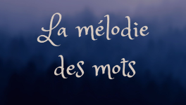 La mélodie des mots