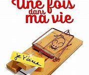 Une fois dans sa vie