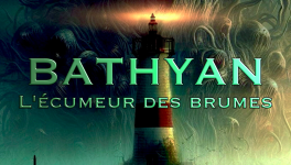Bathyan : l'écumeur des brumes - S01E05