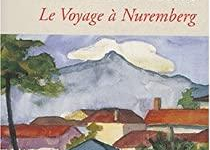Le voyage de Nuremberg