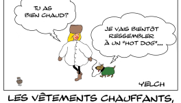pour l'hiver , des vêtements chauffants mais pas trop