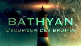 Bathyan : l'écumeur des brumes —  S01E02
