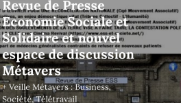 Revue de Presse Economie Sociale et Solidaire et nouvel espace de discussion Métavers