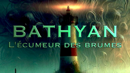 Bathyan : l'écumeur des brumes - S01E07
