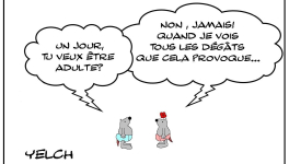 Adulte , moi ? Jamais !