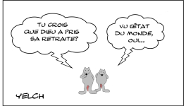 Dieu aurait-il pris sa retraite?