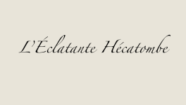 L'Éclatante Hécatombe
