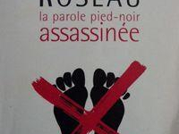 L’énigme Roseau, la parole pied-noir assassinée