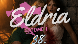 Eldria I : 38 · Trahison et renégats