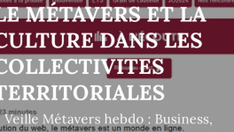 LE MÉTAVERS ET LA CULTURE DANS LES COLLECTIVITES TERRITORIALES
