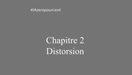 Chapitre 2 - Distorsion