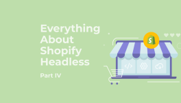 Are You Ready for Shopify Headless? Here’s How to Tell