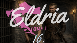 Eldria I : 16 · Délicates retrouvailles