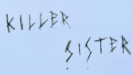 KILLER SISTER