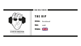 THE RIP - Potishead